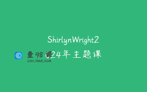 ShirlynWright2024年主题课